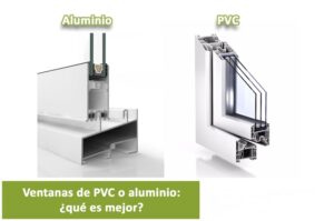 PVC o aluminio ¿Cuál elegir?