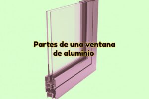 Partes de una ventana, Ventanas Vitoria.